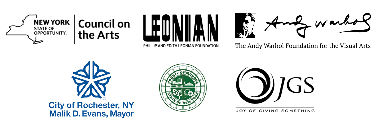 New York State Council on the Arts, Leonian Foundation, The Andy Warhol Foundation for the Visual Arts, City of Rochester, Monroe County, NY, The Joy of Giving Something