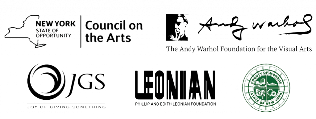 NYSCA, Andy Warhol Foundation for the Visual Arts, Joy of Giving Something, Leonian Foundation, Monroe County