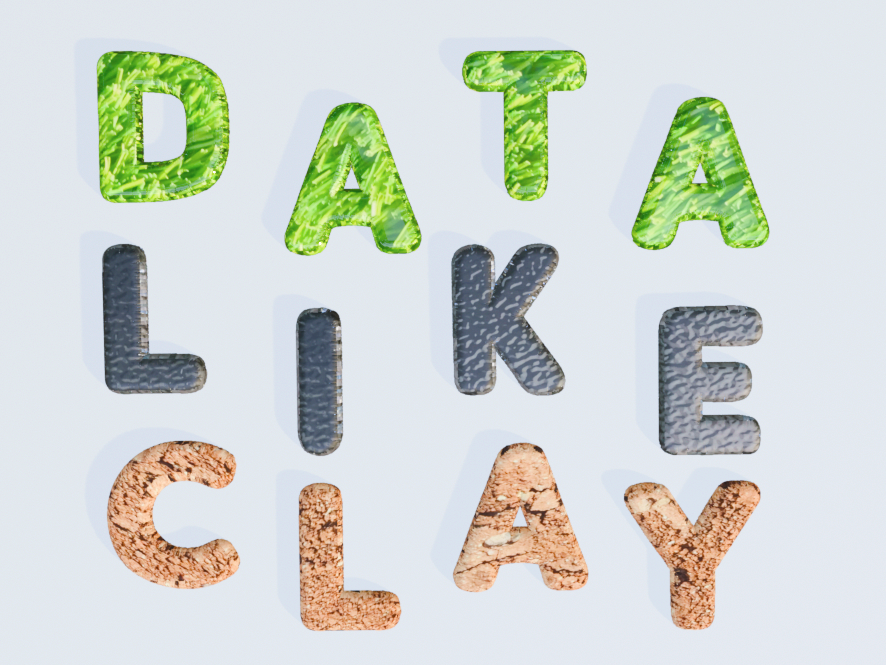 Data Like Clay